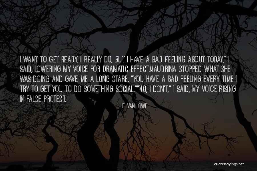 Dimalanta Clark Quotes By E. Van Lowe Dimalanta Clark Quotes By E. Van Lowe