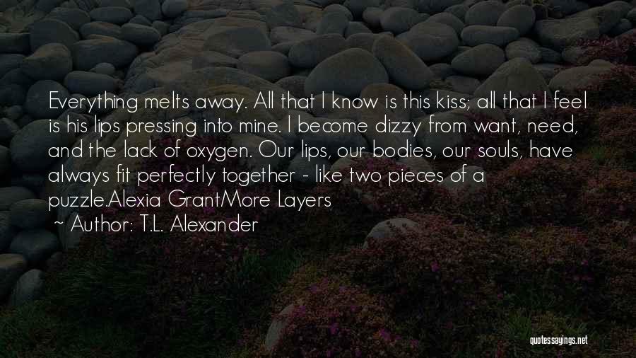 Dimanno Pizza Quotes By T.L. Alexander