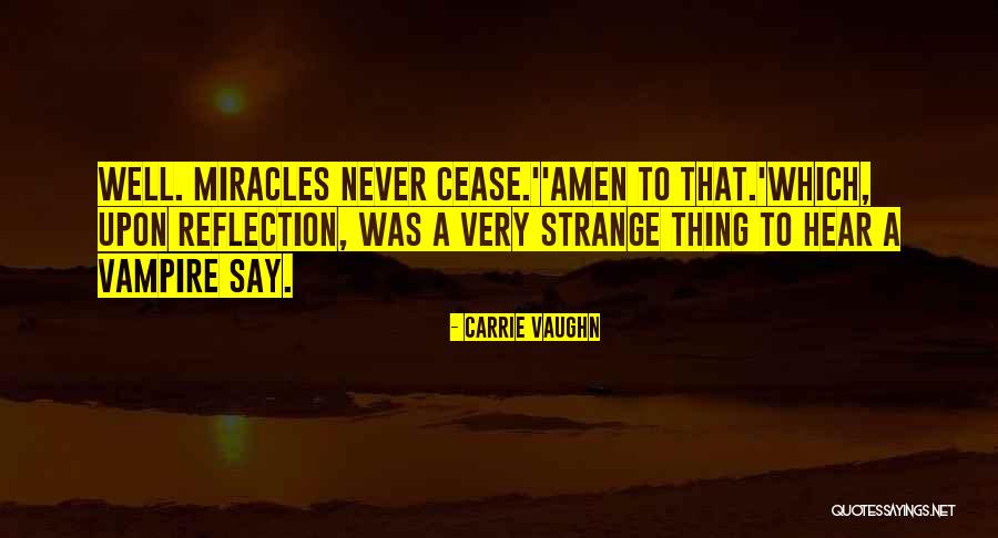 Dimare Pastry Quotes By Carrie Vaughn Dimare Pastry Quotes By Carrie Vaughn