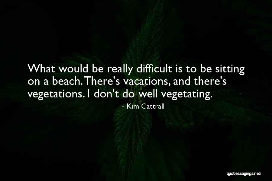 Dimassi Restaurant Quotes By Kim Cattrall Dimassi Restaurant Quotes By Kim Cattrall