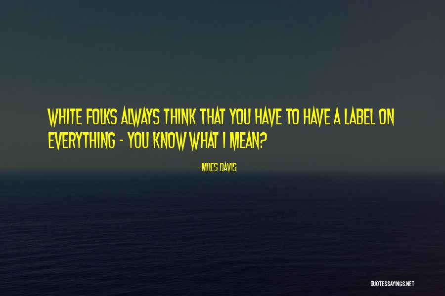 Dimattia Restaurant Quotes By Miles Davis Dimattia Restaurant Quotes By Miles Davis