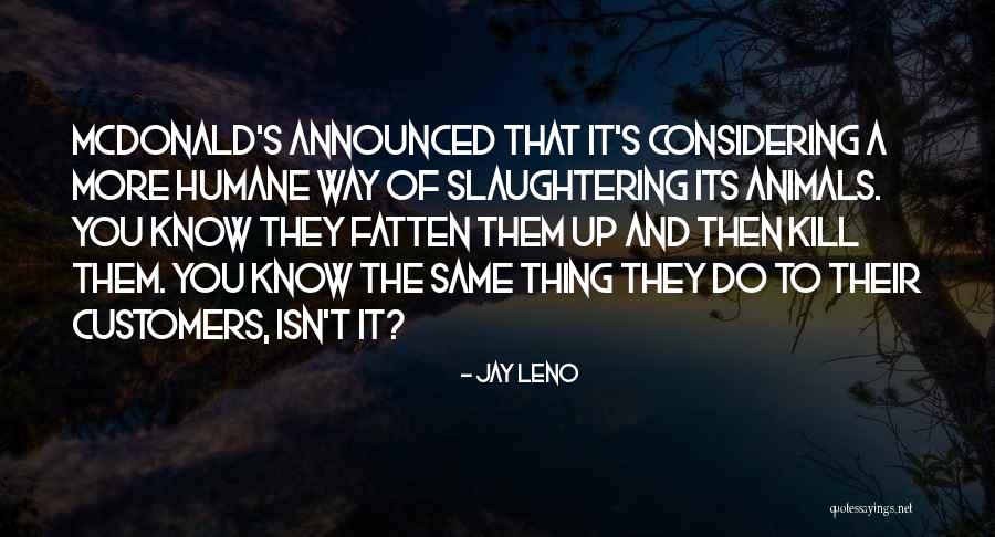 Dimattios Restaurant Quotes By Jay Leno Dimattios Restaurant Quotes By Jay Leno