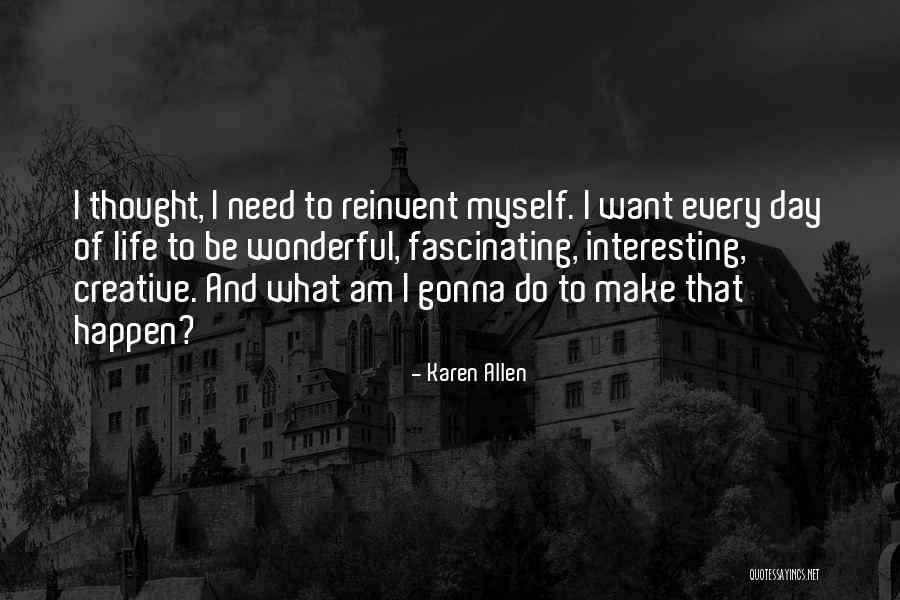 Dimchoo Quotes By Karen Allen Dimchoo Quotes By Karen Allen