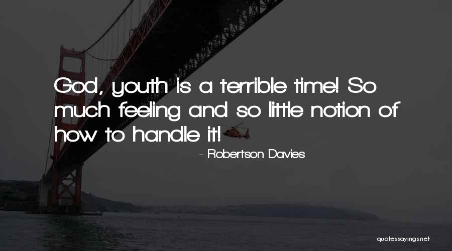 Dimchoo Quotes By Robertson Davies Dimchoo Quotes By Robertson Davies