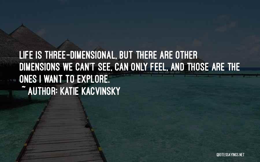 Dimensional Quotes By Katie Kacvinsky