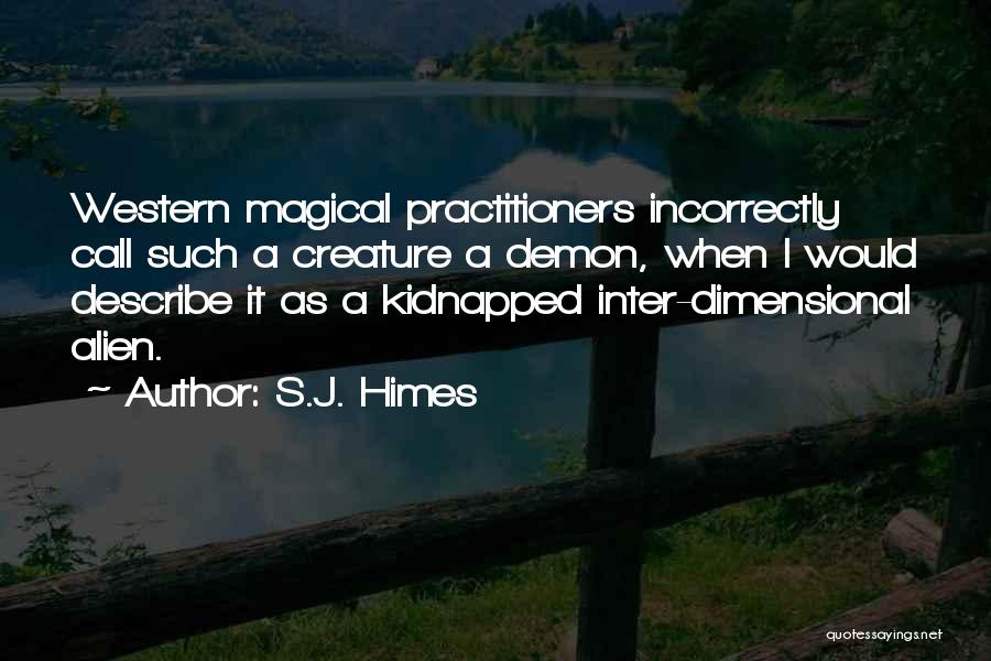 Dimensional Quotes By S.J. Himes