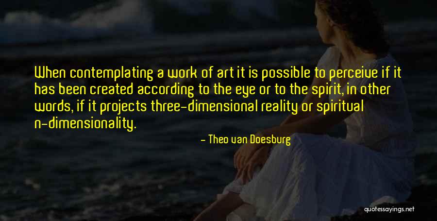 Dimensionality In Art Quotes By Theo Van Doesburg Dimensionality In Art Quotes By Theo Van Doesburg
