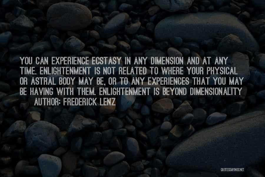 Dimensionality Quotes By Frederick Lenz