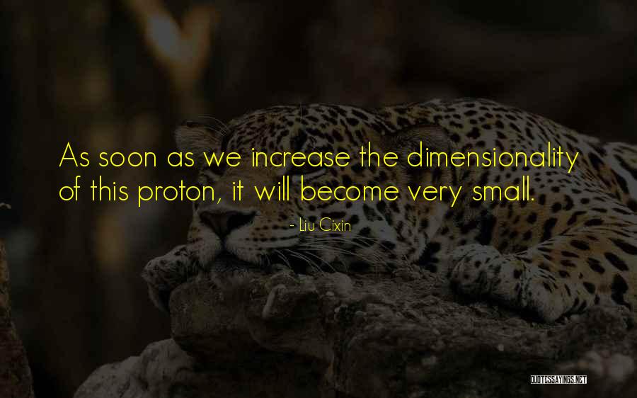 Dimensionality Quotes By Liu Cixin