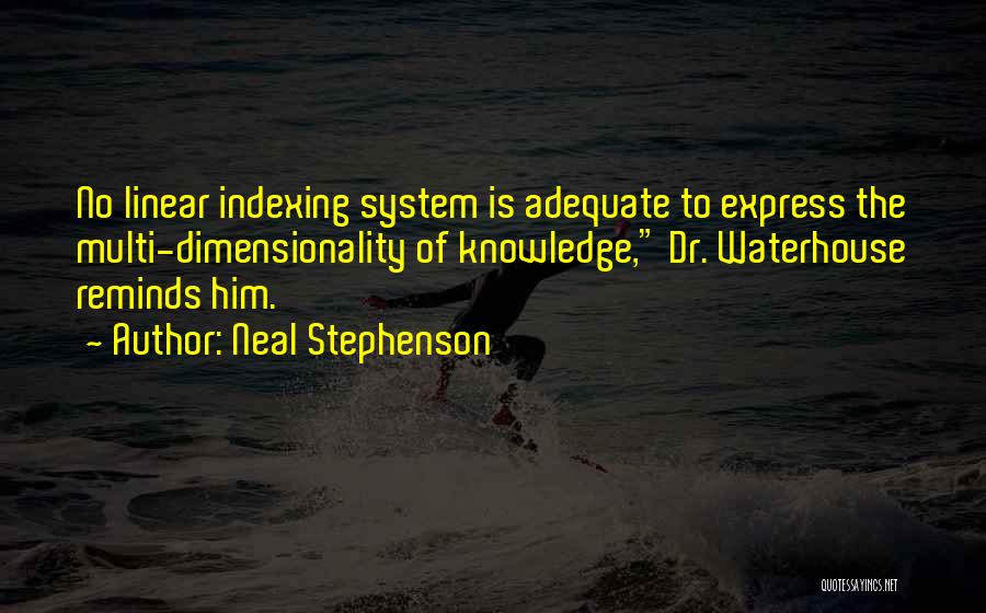 Dimensionality Quotes By Neal Stephenson
