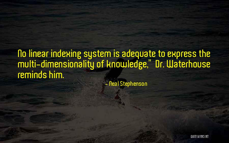 Dimensionality Quotes By Neal Stephenson