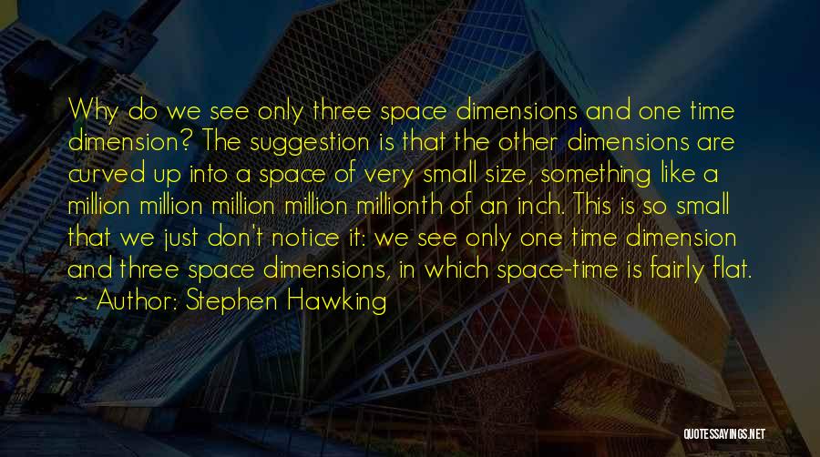 Dimensions In Time Quotes By Stephen Hawking