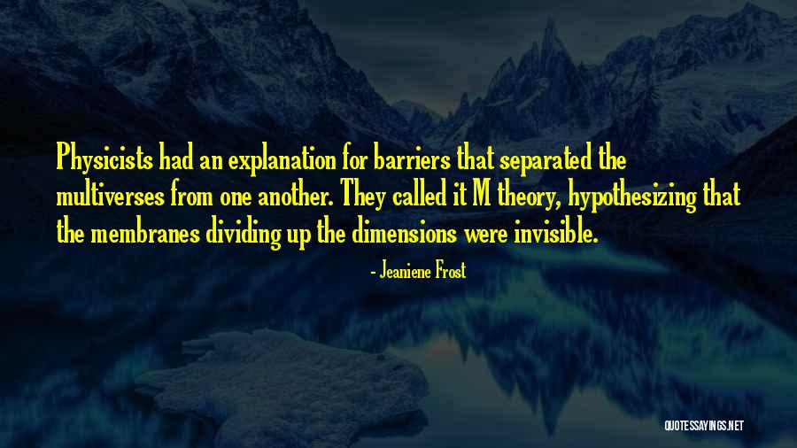 Dimensions Theory Quotes By Jeaniene Frost Dimensions Theory Quotes By Jeaniene Frost