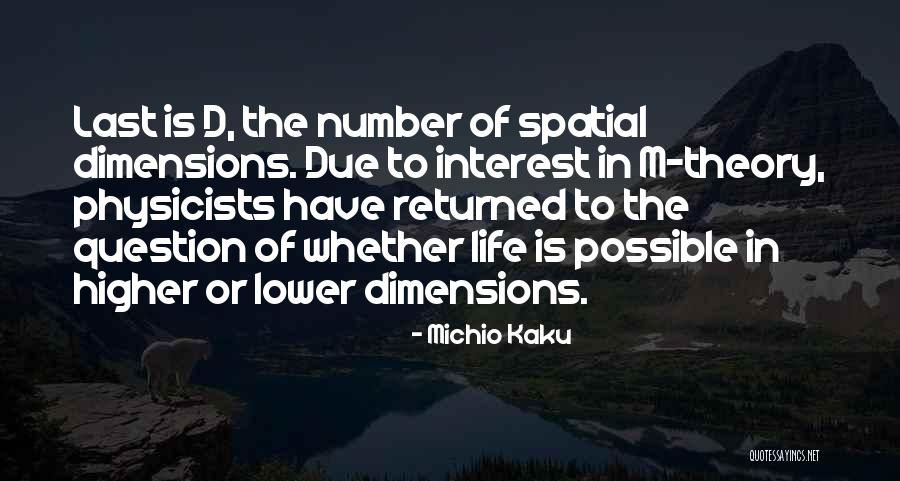 Dimensions Theory Quotes By Michio Kaku Dimensions Theory Quotes By Michio Kaku