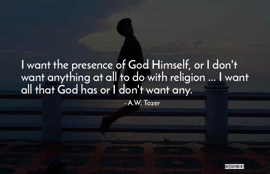 Dimensiuni Caramida Quotes By A.W. Tozer Dimensiuni Caramida Quotes By A.W. Tozer