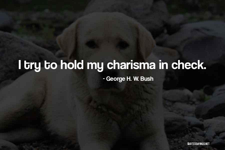 Dimensiunile Unui Quotes By George H. W. Bush Dimensiunile Unui Quotes By George H. W. Bush