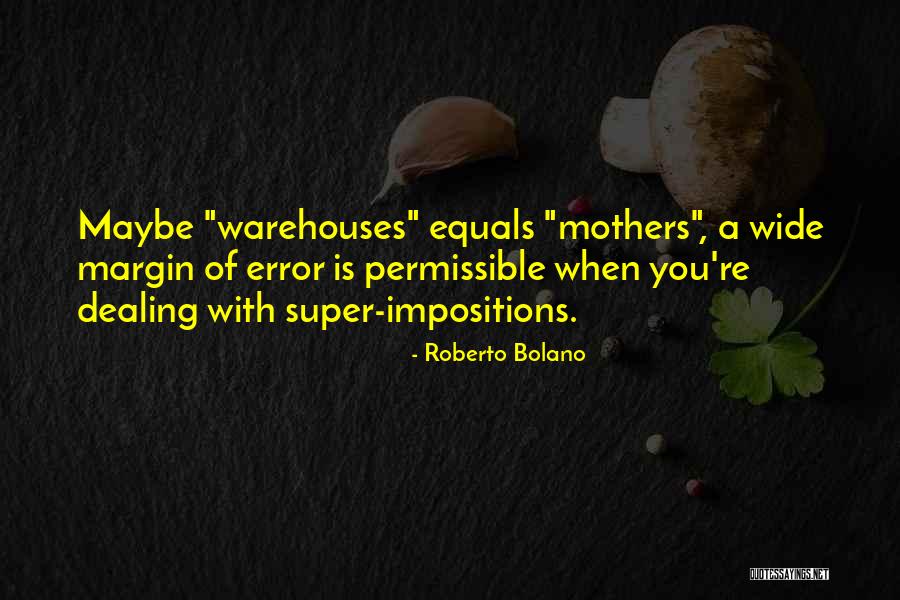 Dimetrosaurs Quotes By Roberto Bolano Dimetrosaurs Quotes By Roberto Bolano