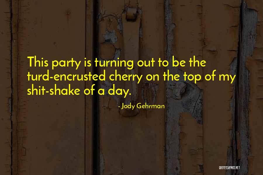 Dimey Quotes By Jody Gehrman Dimey Quotes By Jody Gehrman