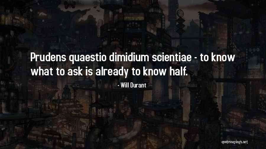 Dimidium Quotes By Will Durant Dimidium Quotes By Will Durant
