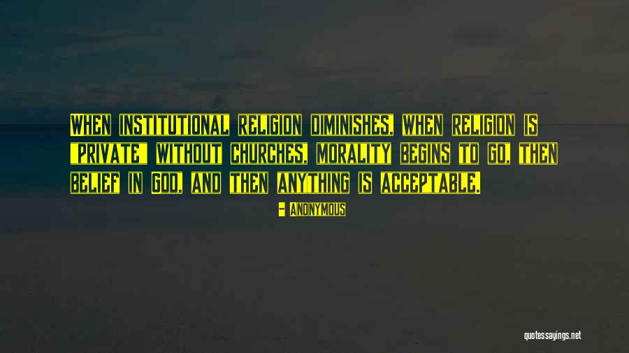 Diminishes Me Quotes By Anonymous Diminishes Me Quotes By Anonymous