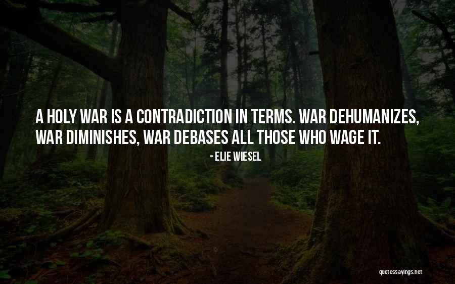 Diminishes Me Quotes By Elie Wiesel Diminishes Me Quotes By Elie Wiesel