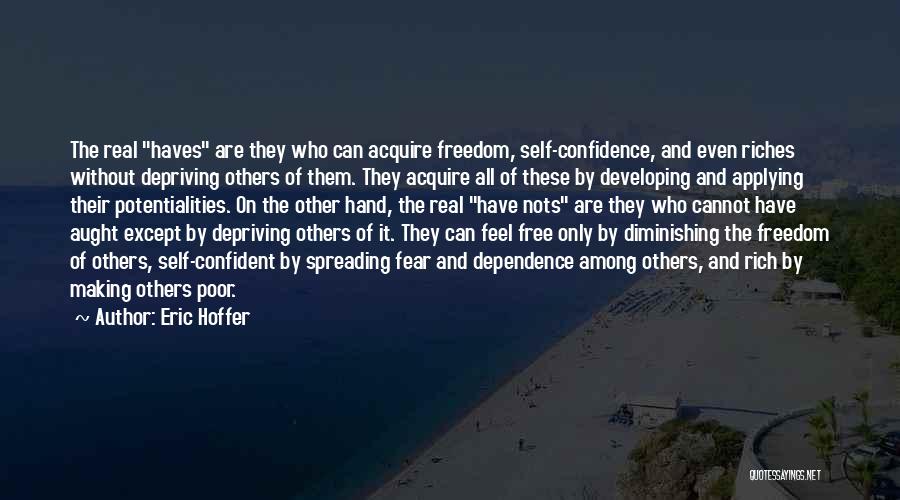 Diminishing Fear Quotes By Eric Hoffer