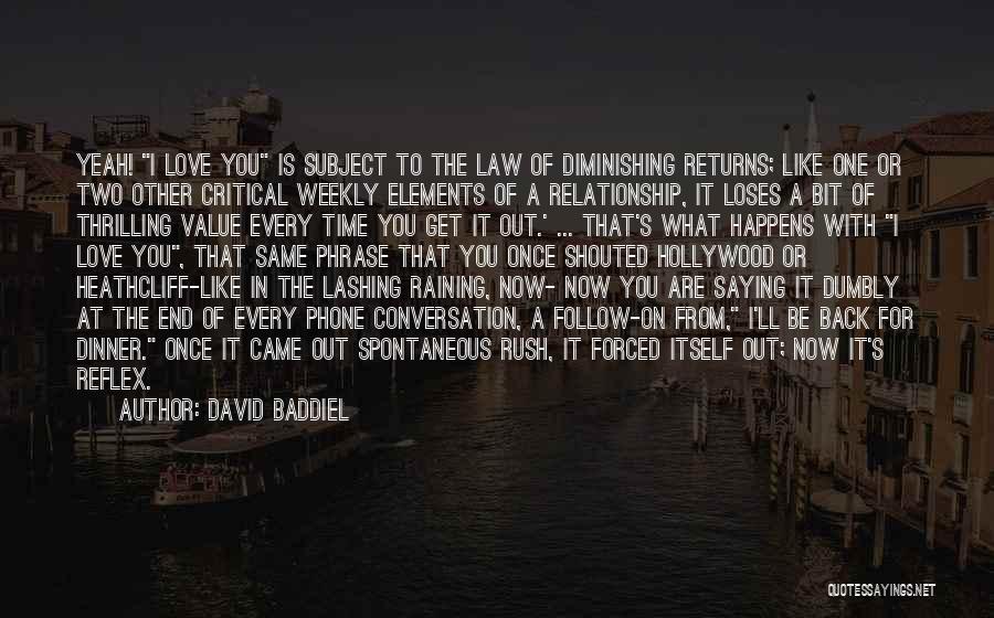 Diminishing Love Quotes By David Baddiel