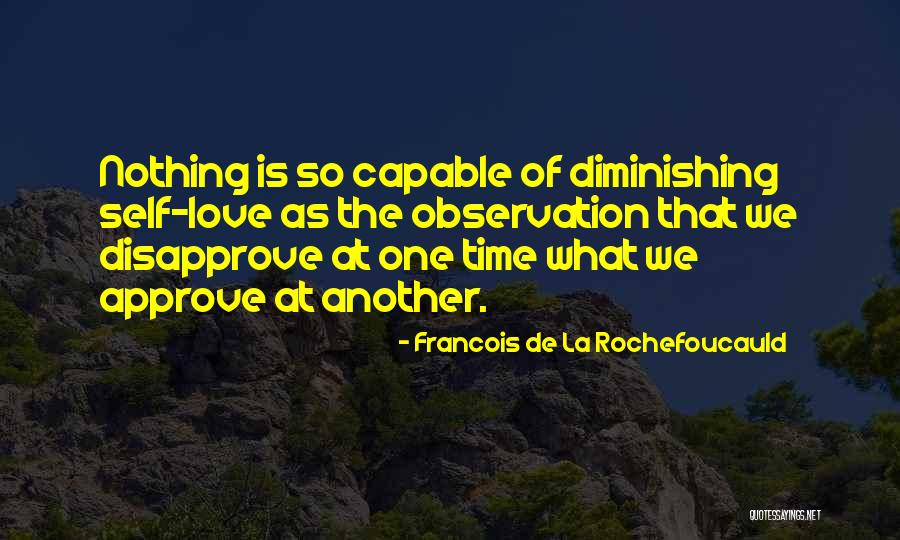 Diminishing Love Quotes By Francois De La Rochefoucauld