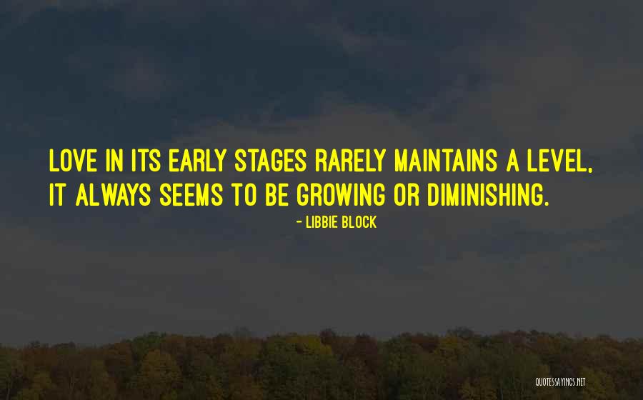 Diminishing Love Quotes By Libbie Block Diminishing Love Quotes By Libbie Block