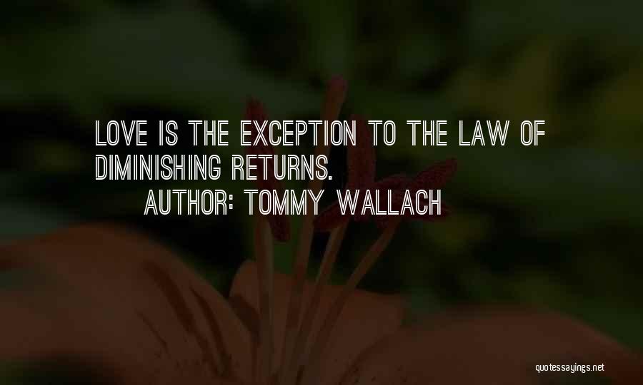 Diminishing Love Quotes By Tommy Wallach