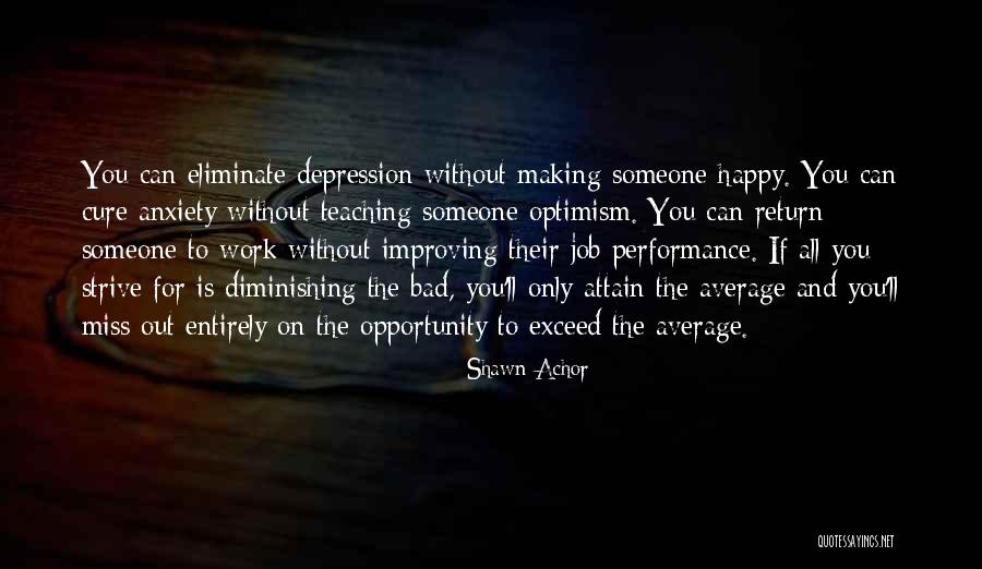 Diminishing Yourself Quotes By Shawn Achor