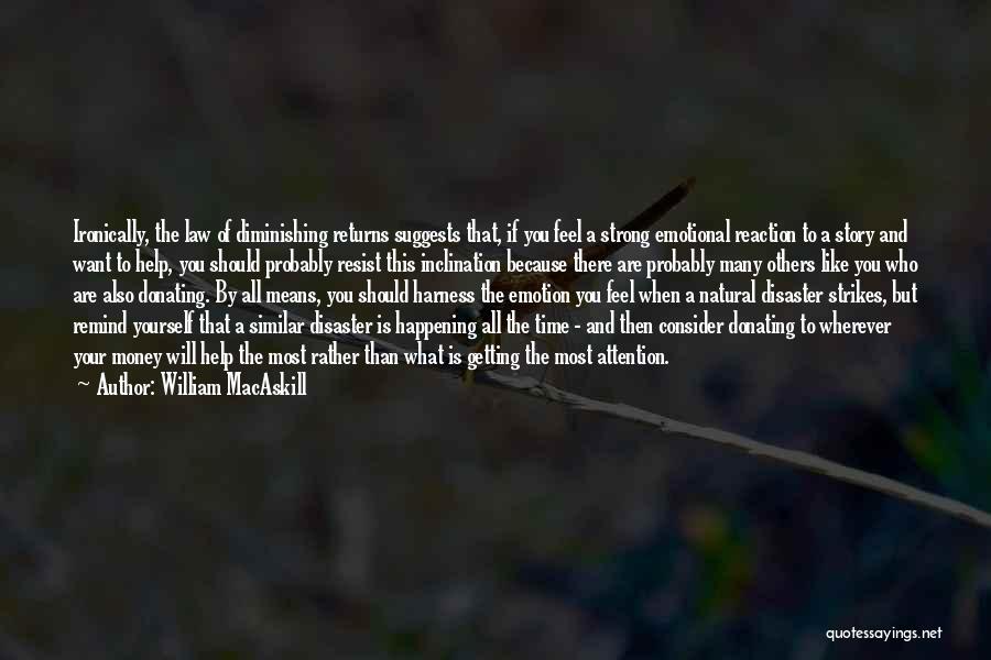 Diminishing Yourself Quotes By William MacAskill