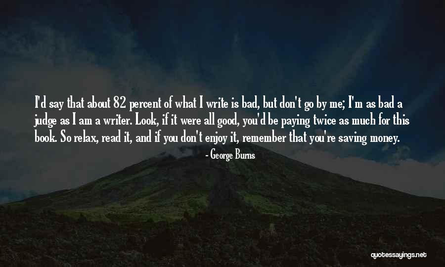 Diminuir Arquivo Quotes By George Burns Diminuir Arquivo Quotes By George Burns