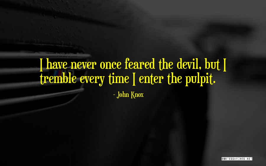 Diminution Pronunciation Quotes By John Knox Diminution Pronunciation Quotes By John Knox