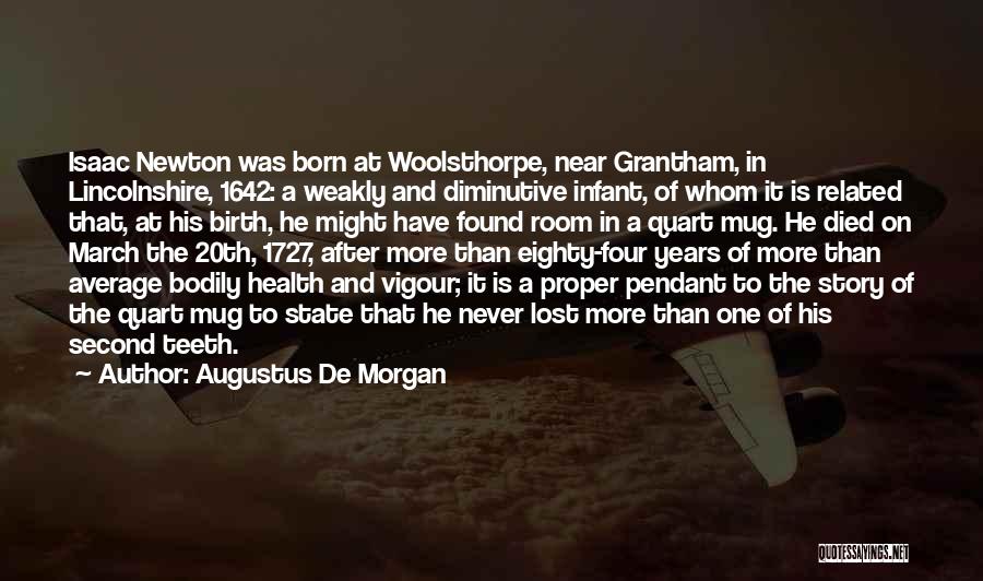 Diminutive Quotes By Augustus De Morgan