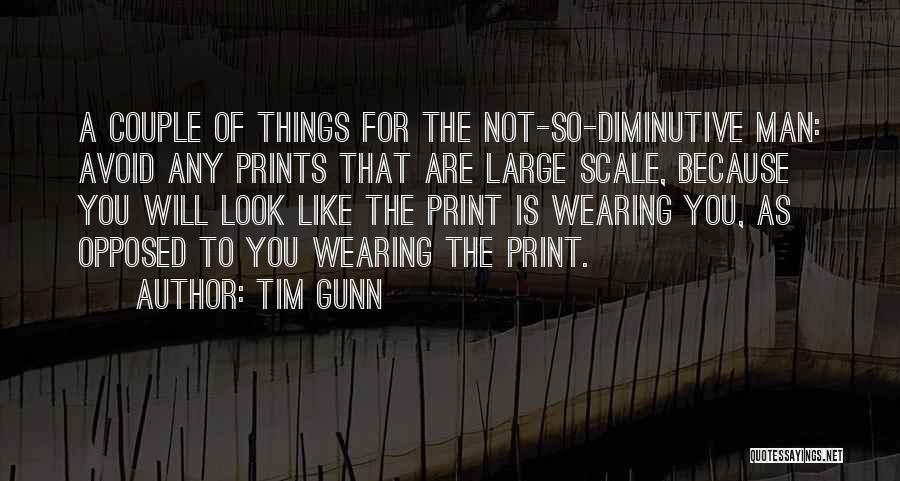 Diminutive Quotes By Tim Gunn