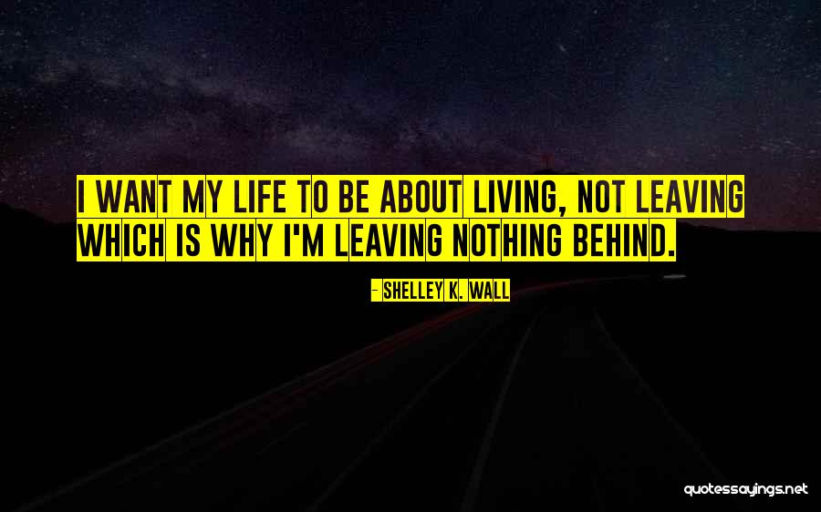 Dimira Ltd Quotes By Shelley K. Wall Dimira Ltd Quotes By Shelley K. Wall