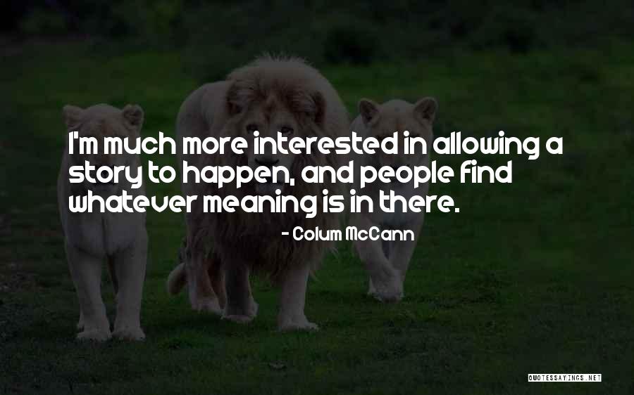 Dimished Quotes By Colum McCann Dimished Quotes By Colum McCann