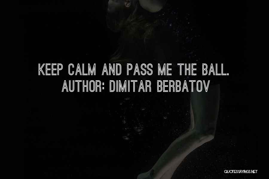 Dimitar Berbatov Quotes 1546742