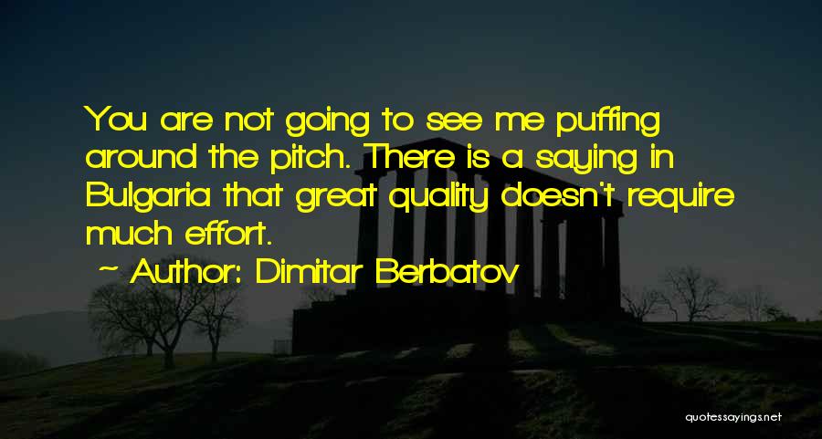 Dimitar Berbatov Quotes 1636363