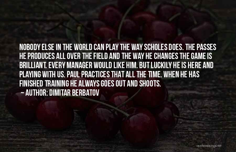 Dimitar Berbatov Quotes 181278