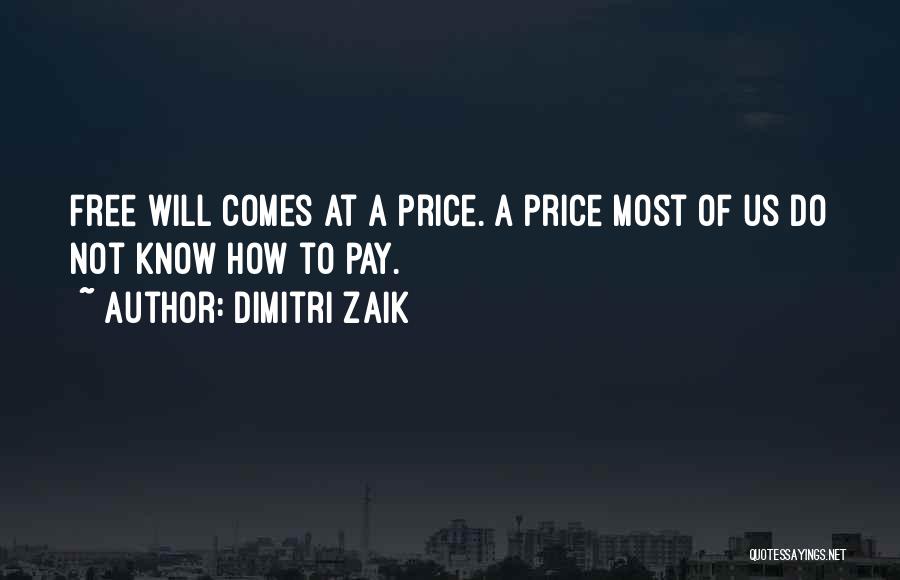 Dimitri Quotes By Dimitri Zaik