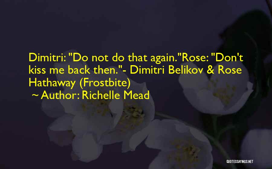 Dimitri Quotes By Richelle Mead