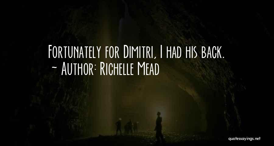 Dimitri Quotes By Richelle Mead