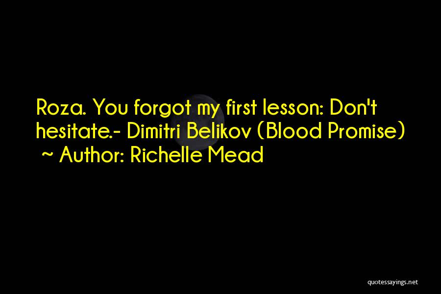 Dimitri Quotes By Richelle Mead