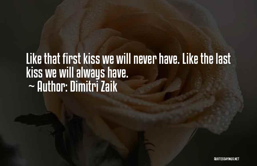 Dimitri Zaik Quotes 573057