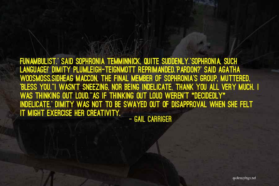 Dimity Quotes By Gail Carriger Dimity Quotes By Gail Carriger