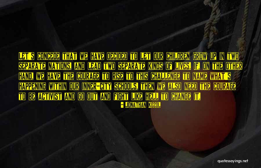 Dimka Quotes By Jonathan Kozol Dimka Quotes By Jonathan Kozol