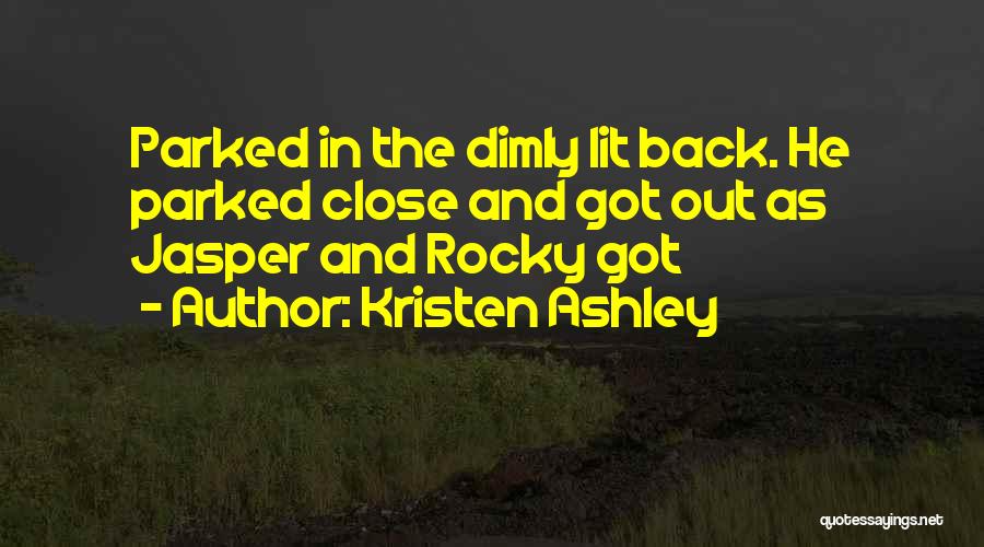 Dimly Lit Quotes By Kristen Ashley