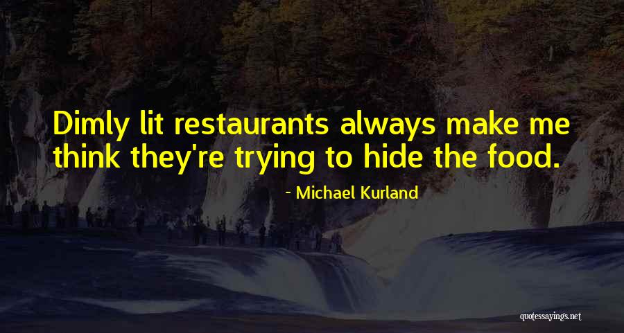 Dimly Lit Quotes By Michael Kurland